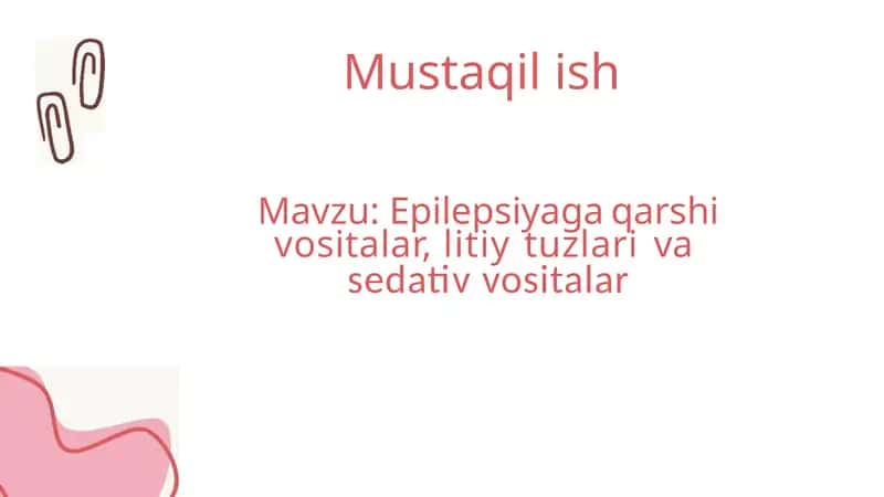 Epilepsiyaga qarshi vositalar , litiy tuzlari va sedativ vositalar