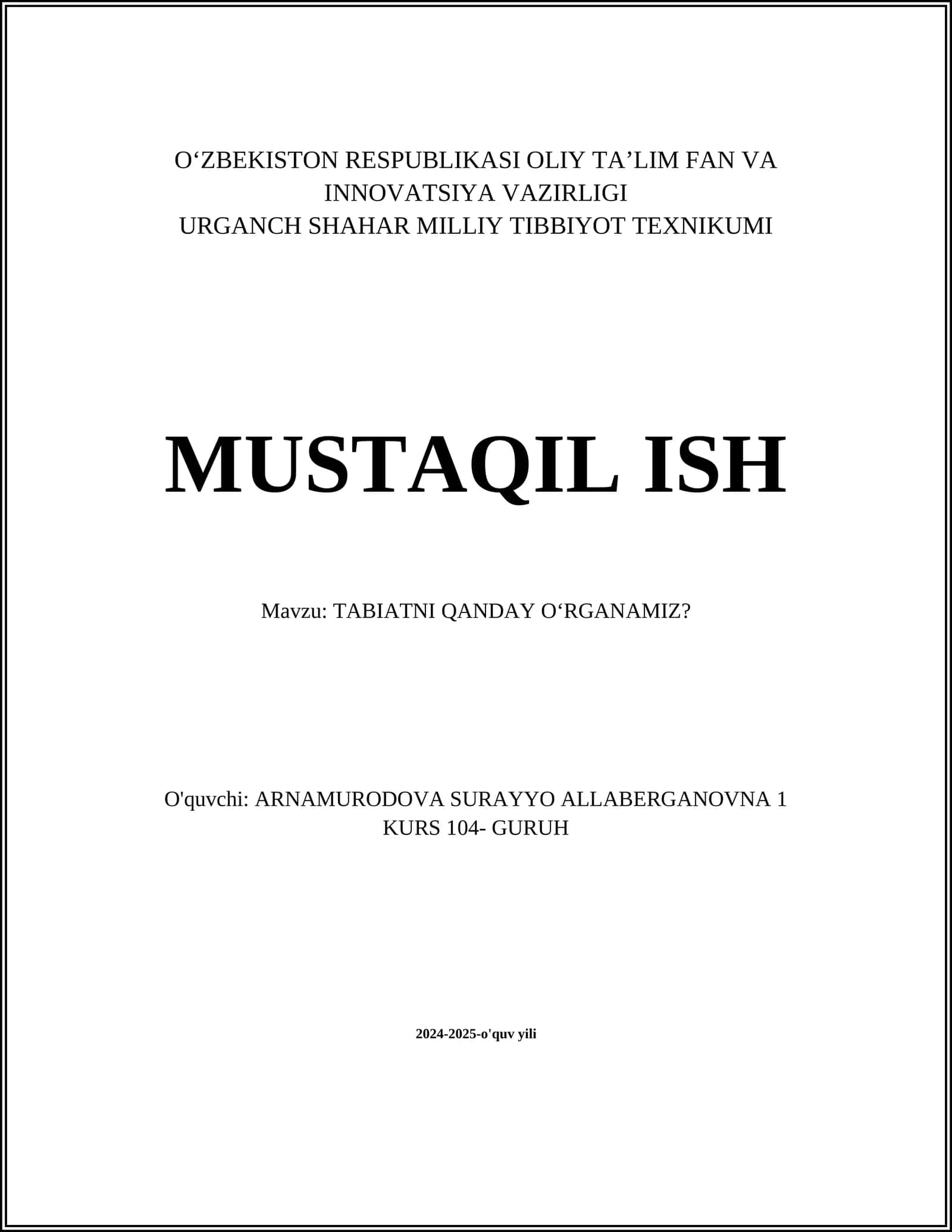 TABIATNI QANDAY O‘RGANAMIZ?