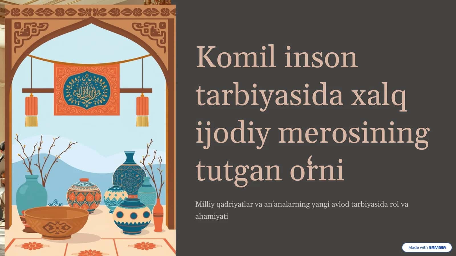 Komil inson tarbiyasida xalq ijodiy merosining tutgan oʻrni