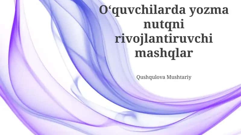 Yozuv nutqini rivojlantirish bo'yicha mashqlar
