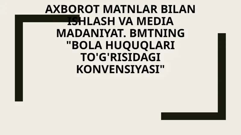 Axborot matnlar bilan ishlash va media madaniyat