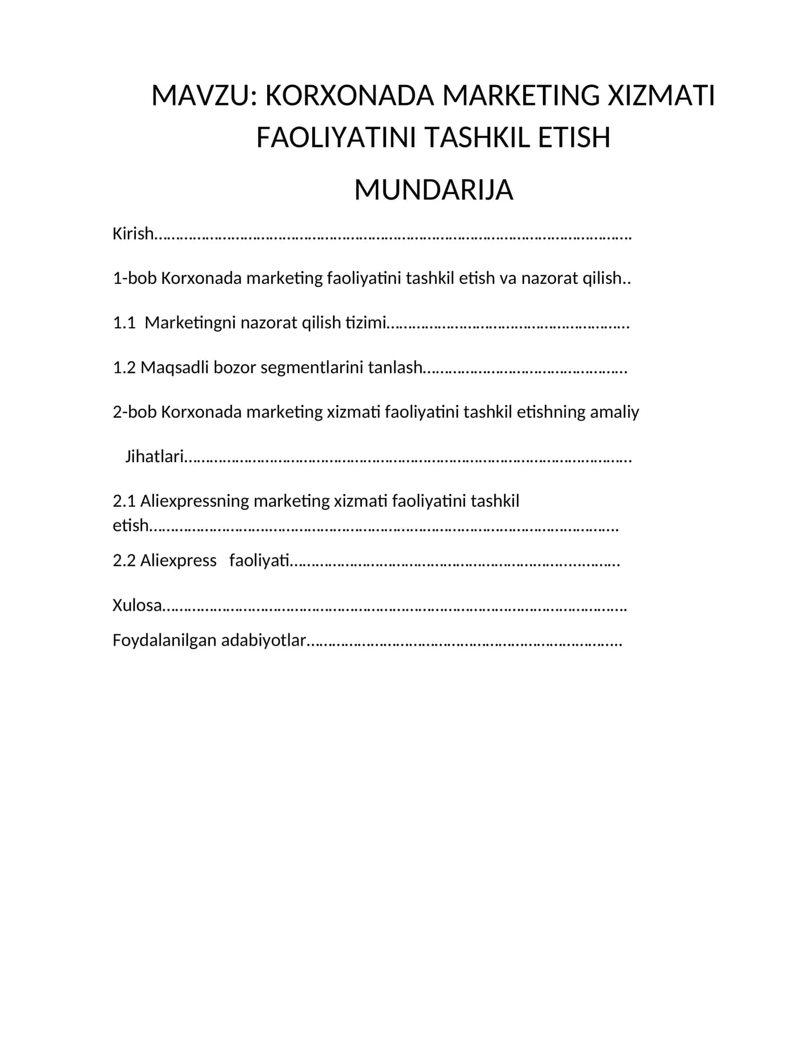 KORXONADA MARKETING XIZMATI FAOLIYATINI TASHKIL ETISH