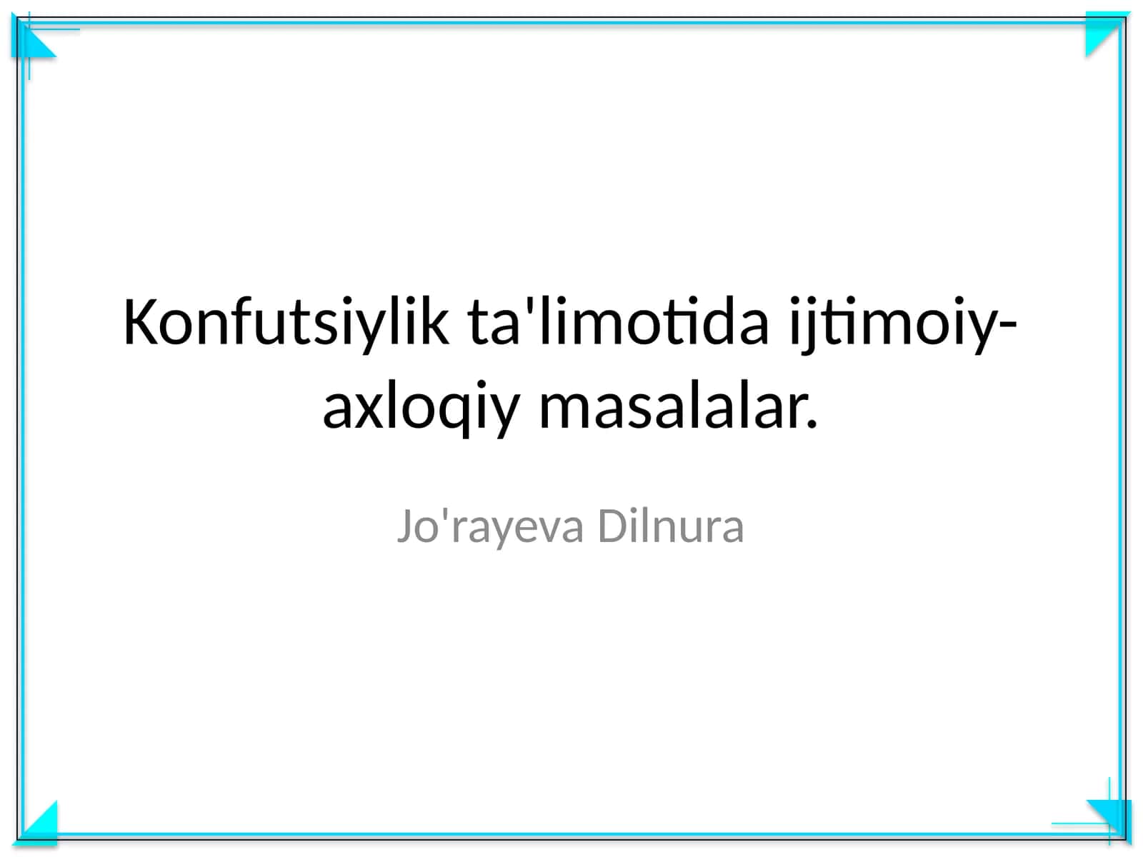 Konfutsiylik ta'limotida ijtimoiy-axloqiy masalalar