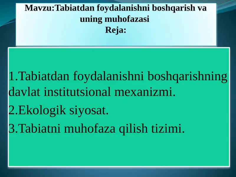 Tabiatdan foydalanishni boshqarish va uning muhofazasi