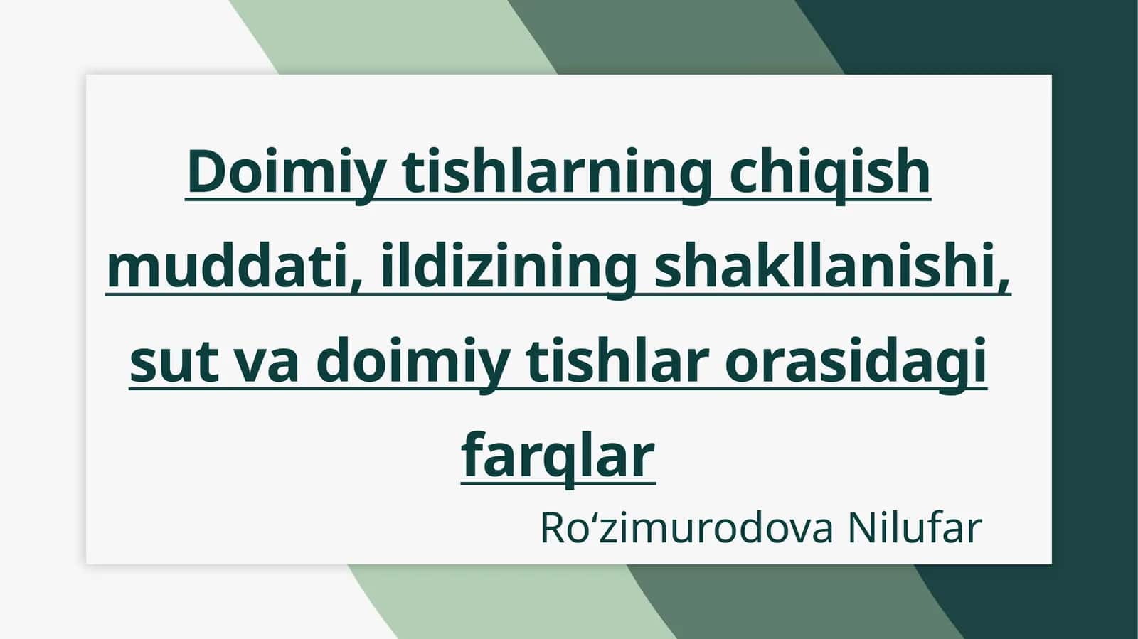 Doimiy tishlarning chiqish muddati, ildizining shakllanishi, sut va doimiy tishlar orasidagi farqlar