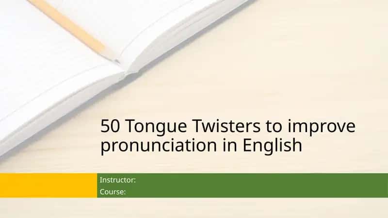 50 Tongue Twisters to improve pronunciation in English