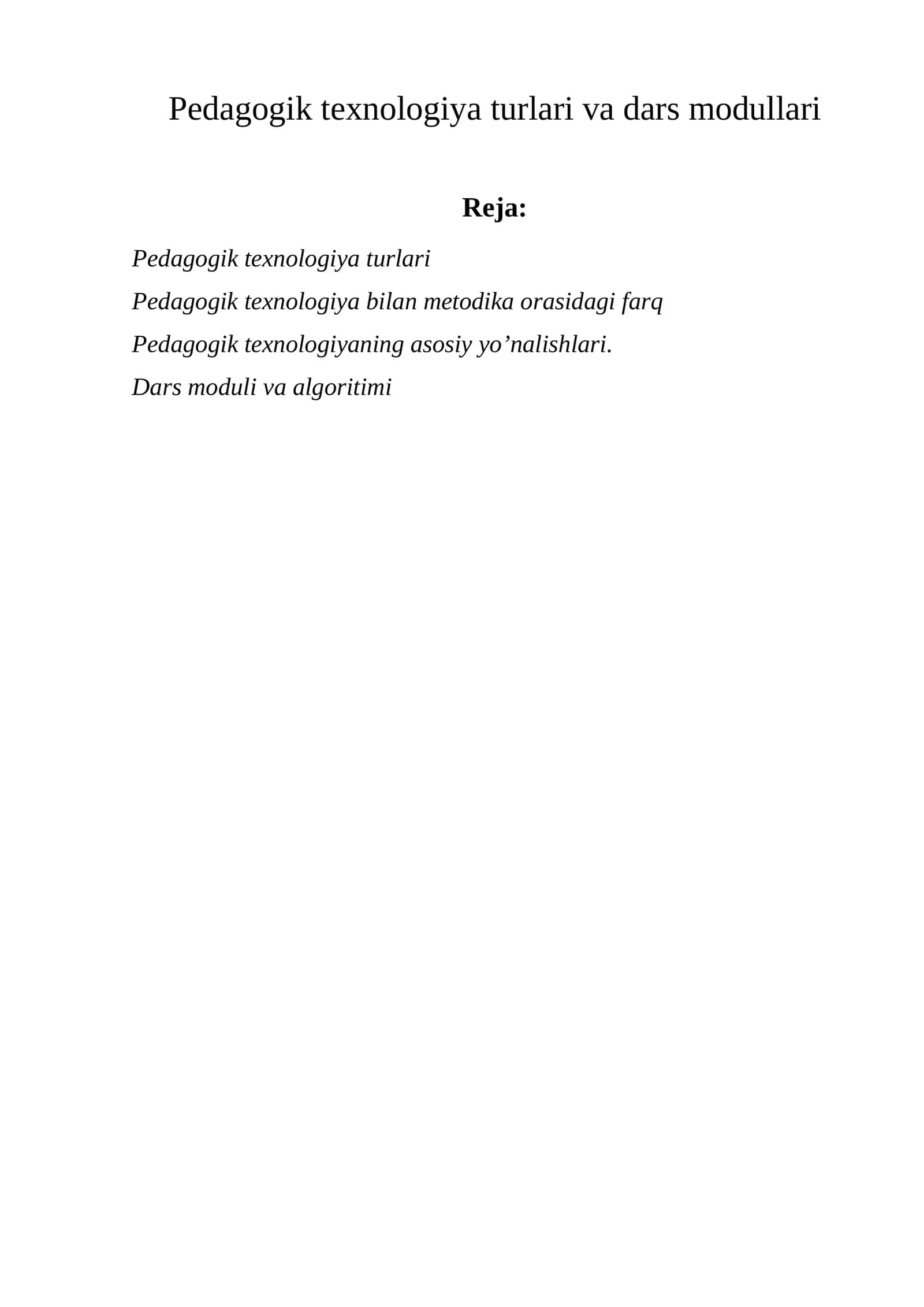 Pedagogik texnologiya turlari va dars modullari