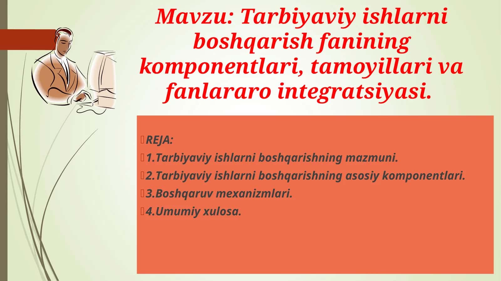 Tarbiyaviy ishlarni boshqarish fanining komponentlari, tamoyillari va fanlararo integratsiyasi