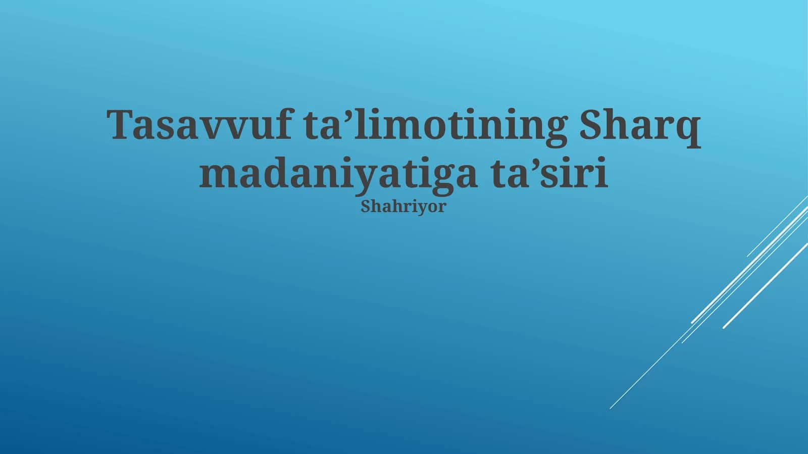Tasavvuf taʼlimotining Sharq madaniyatiga ta’siri