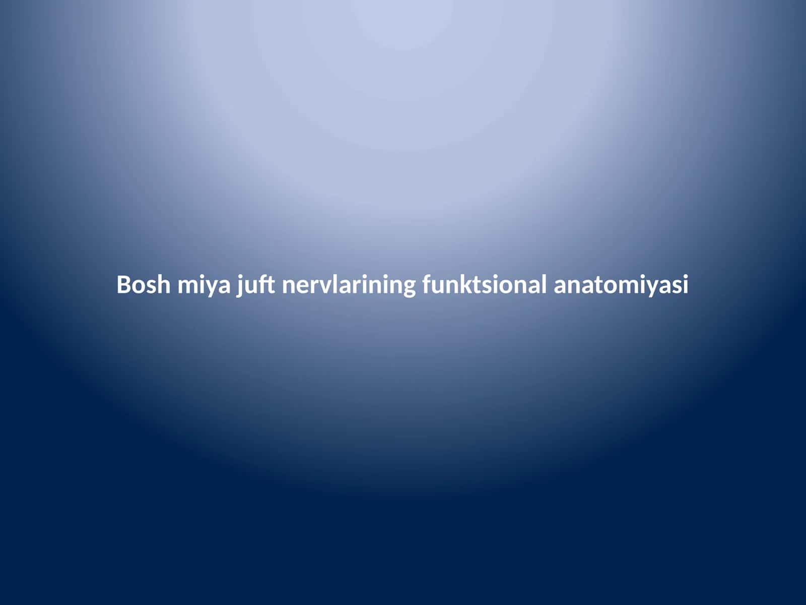 Bosh miya juft nervlarining funktsional anatomiyasi