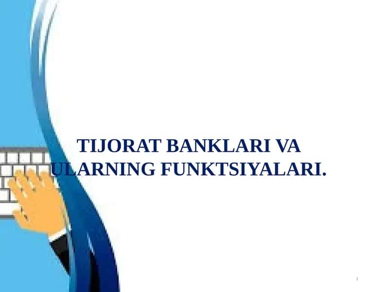 TIJORATBANKLARI VA ULARNING FUNKTSIYALARI