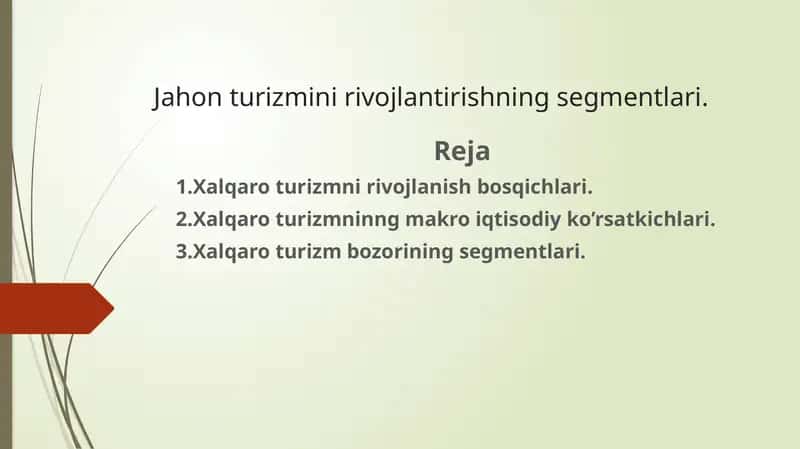 Jahon turizmini rivojlantirishning segmentlari.