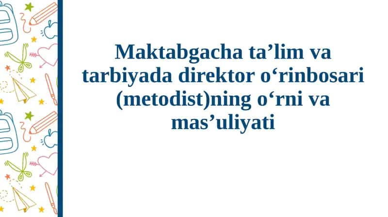 Direktoro‘rinbosarining lavozim majburiyatlari