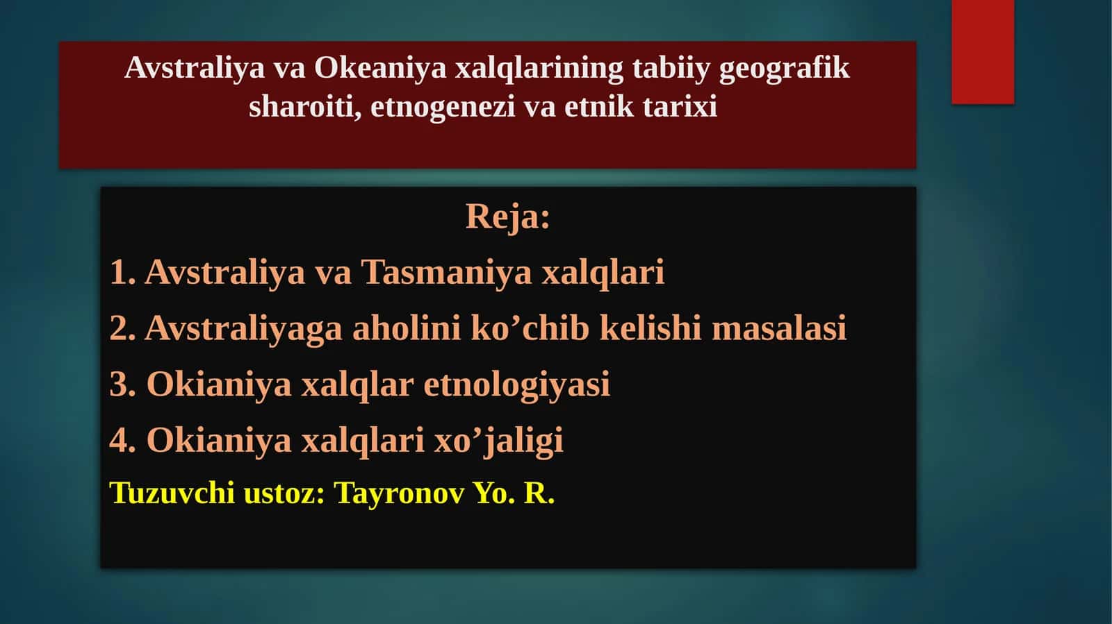 Avstraliya va Okeaniya xalqlarining tabiiy geografik sharoiti, etnogenezi va etnik tarixi
