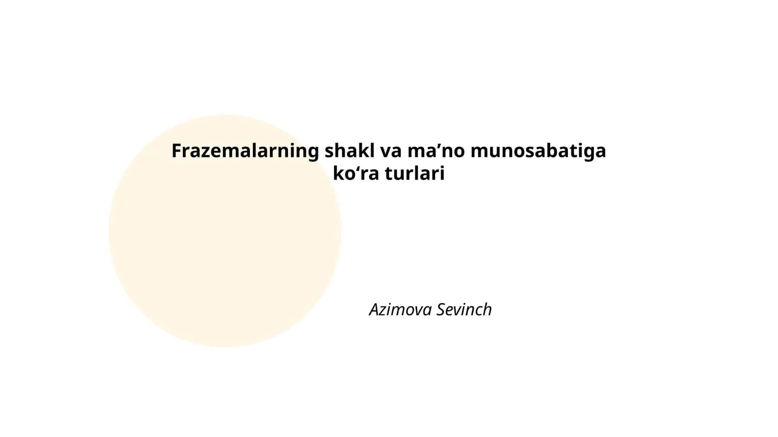 Frazemalarning shakl va maʼno munosabatiga koʻra turlari
