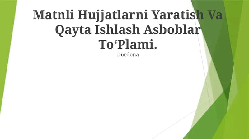 Matnli Hujjatlarni Yaratish Va Qayta Ishlash Asboblar ToʻPlami