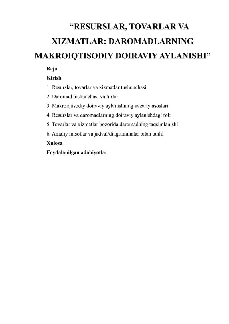 “RESURSLAR, TOVARLAR VA XIZMATLAR: DAROMADLARNING MAKROIQTISODIY DOIRAVIY AYLANISHI”