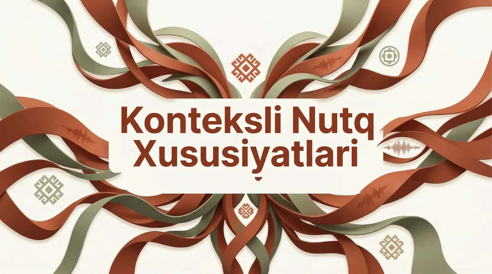 Konteksli nutq xususiyatlari