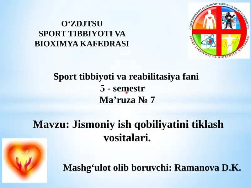 Mavzu: Jismoniy ishqobiliyatini tiklash vositalari