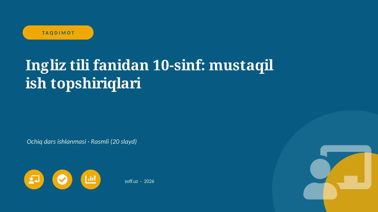 Ingliz tili fanidan 10-sinf: mustaqil ish topshiriqlari