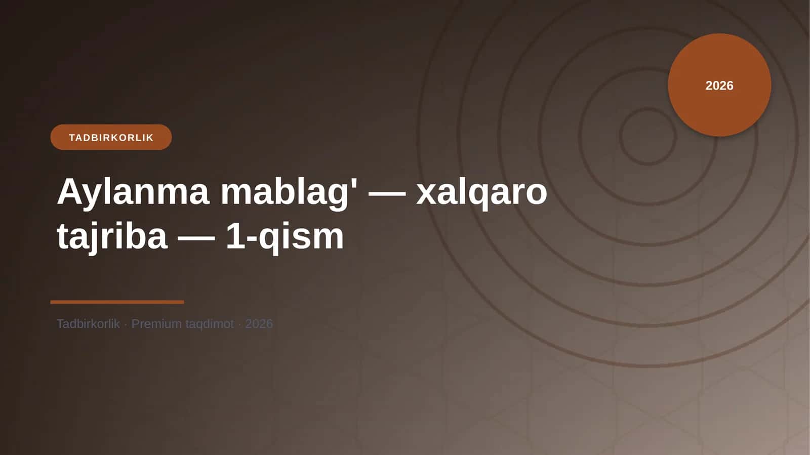 Aylanma mablag' — xalqaro tajriba — 1-qism