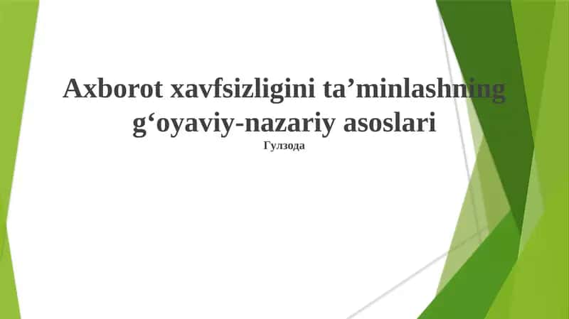 Axborot xavfsizligini taʼminlashning gʻoyaviy-nazariy asoslari