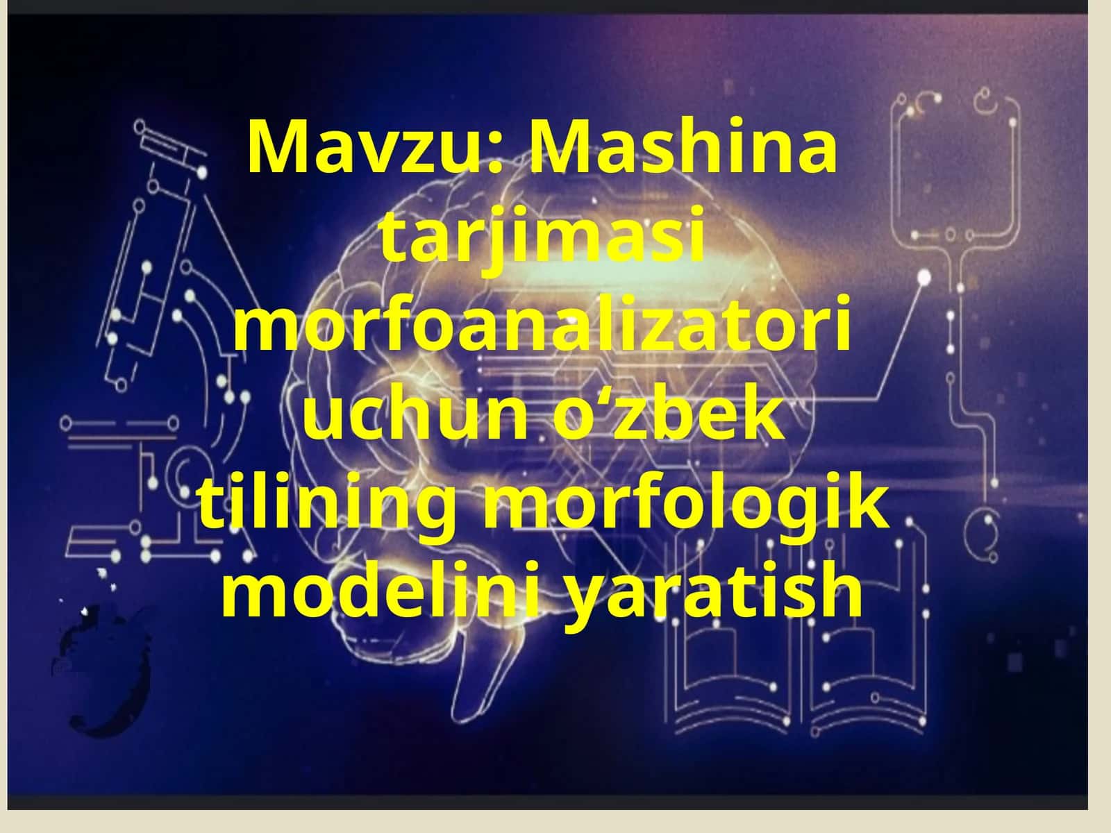 Mashina tarjimasi morfoanalizatori uchun o‘zbek tilining morfologik modelini yaratish