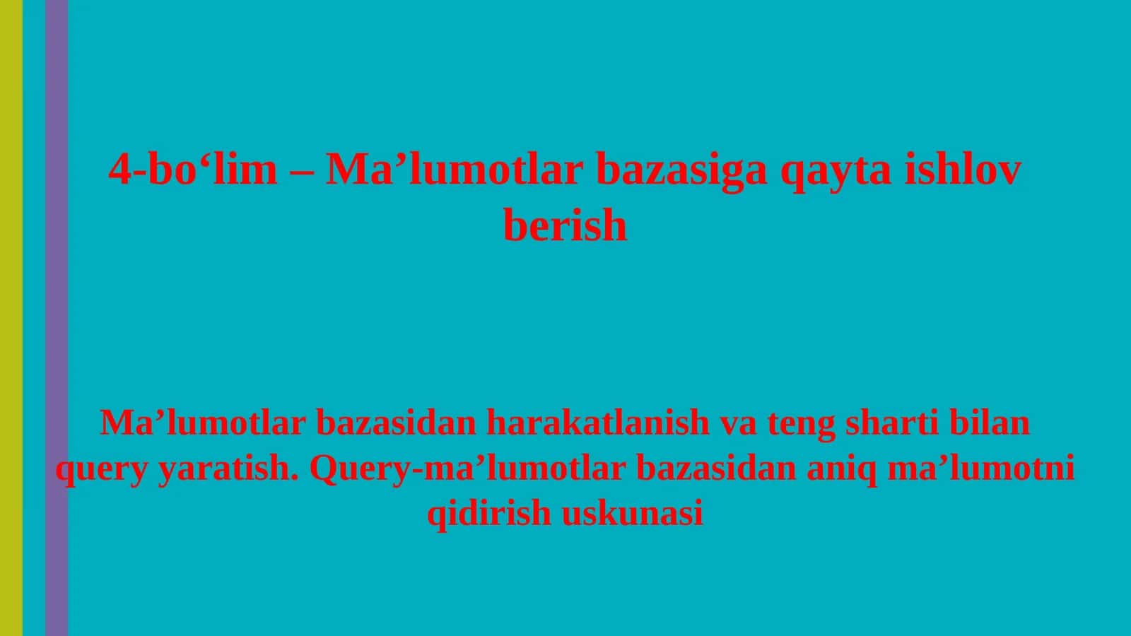 Ma’lumotlarbazasiga qayta ishlov berish
