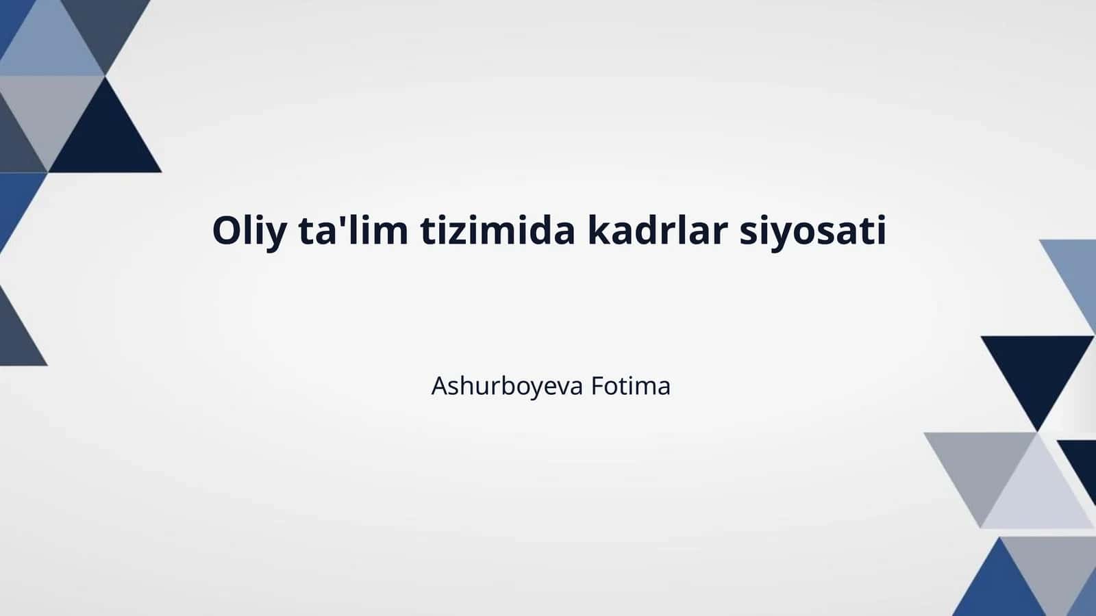 Oliy ta'lim tizimida kadrlar siyosati