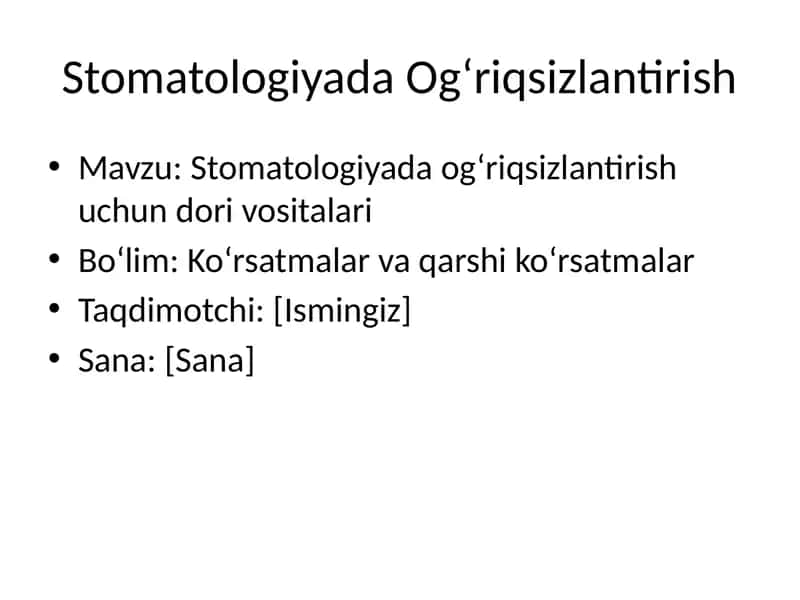 Stomatologiyada Og‘riqsizlantirish