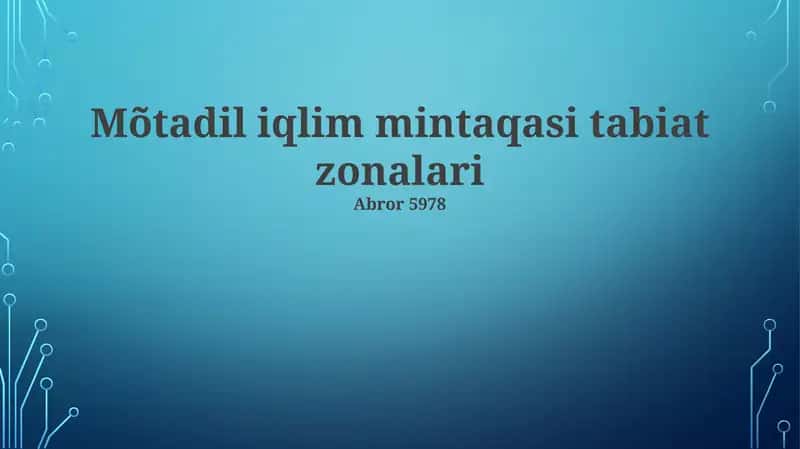 Mo'tadil iqlim mintaqasi tabiat zonalari