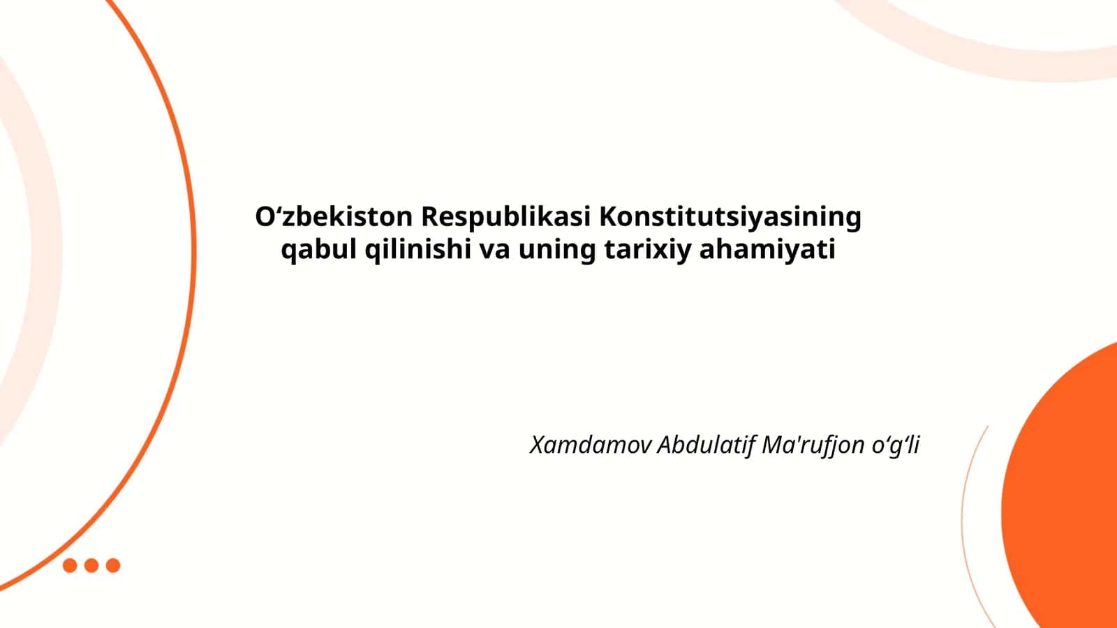 Oʻzbekiston Respublikasi Konstitutsiyasining qabul qilinishi va uning tarixiy ahamiyati