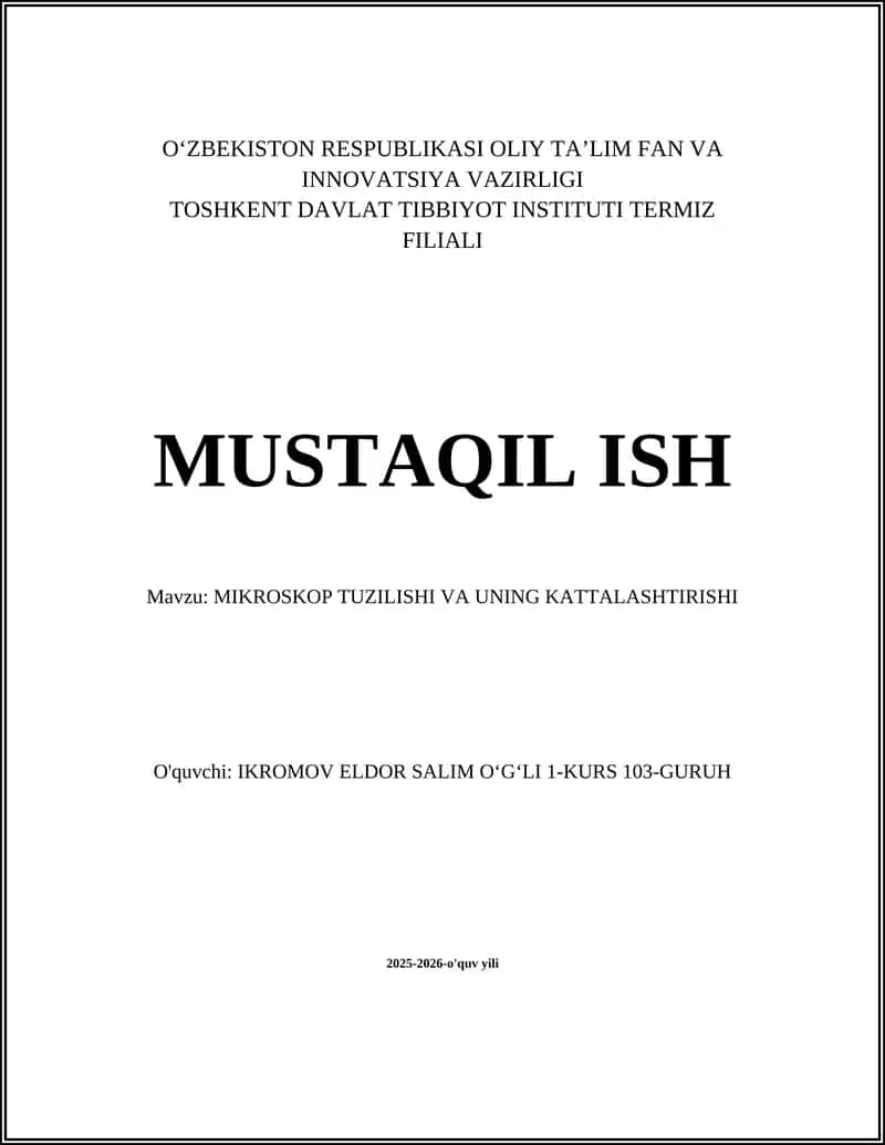 MIKROSKOP TUZILISHI VA UNING KATTALASHTIRISHI