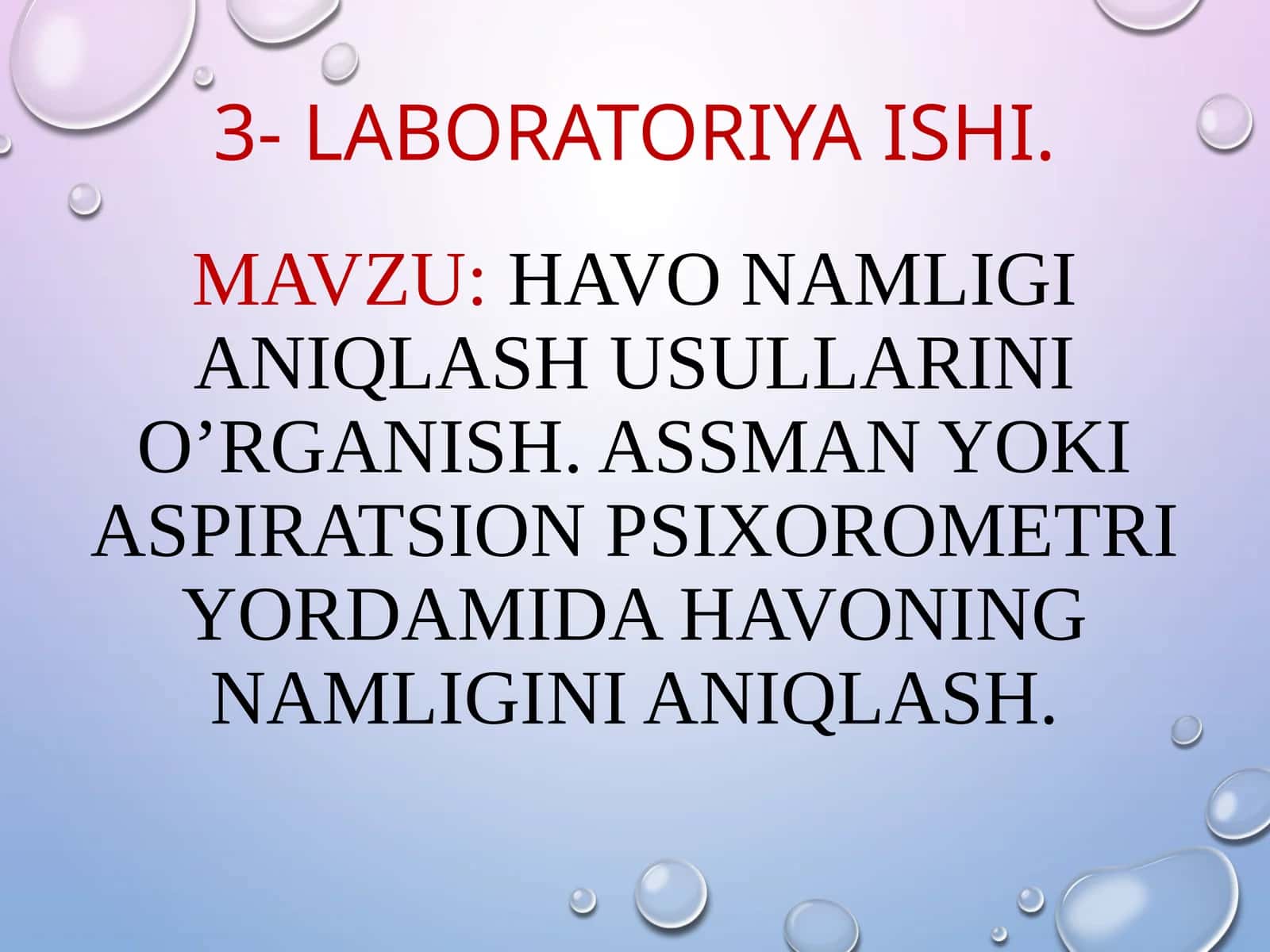 HAVO NAMLIGI ANIQLASH USULLARINI O’RGANISH. ASSMAN YOKI ASPIRATSION PSIXOROMETRI YORDAMIDA HAVONING NAMLIGINI ANIQLASH