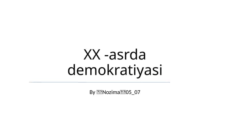 XX-asrda demokratiyasi