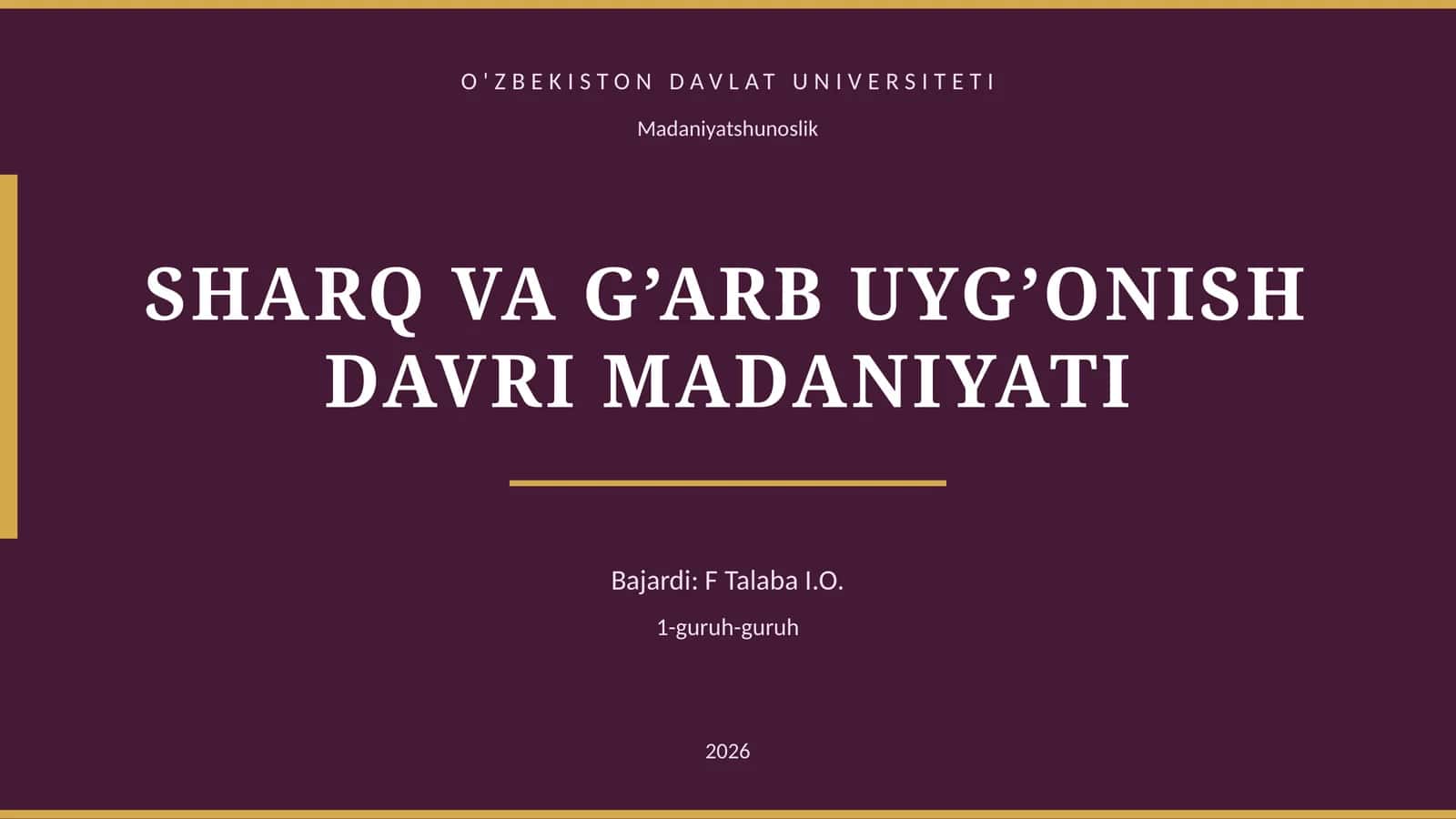 SHARQ VA G’ARB UYG’ONISH DAVRI MADANIYATI