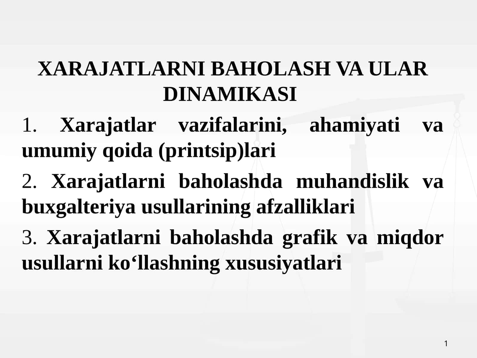 XARAJATLARNI BAHOLASH VA ULAR DINAMIKASI