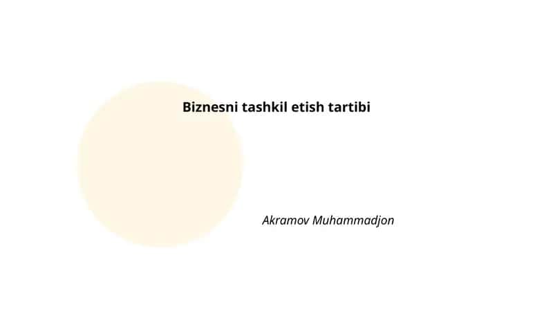 Biznеsni tаshkil etish tаrtibi