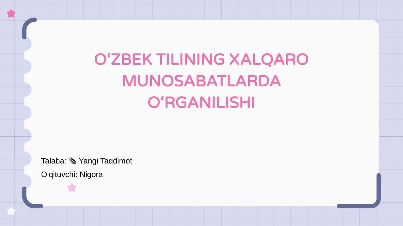 O‘ZBEK TILINING XALQARO MUNOSABATLARDA O‘RGANILISHI