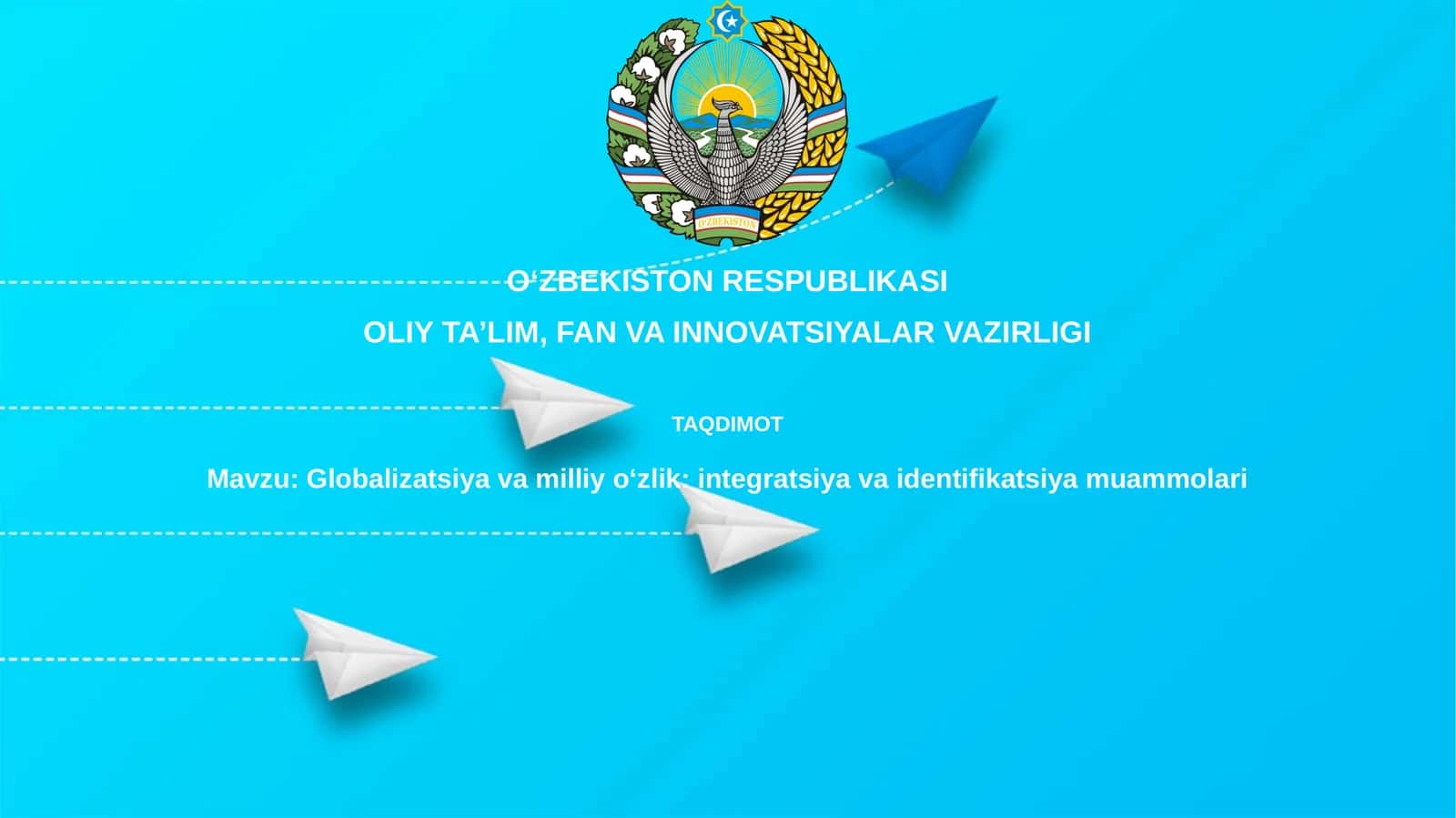 Globalizatsiyavamilliyoʻzlik:integratsiyavaidentifikatsiyamuammolari