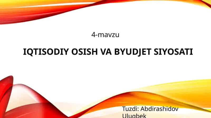 IQTISODIY OSISH VABYUDJETSIYOSATI