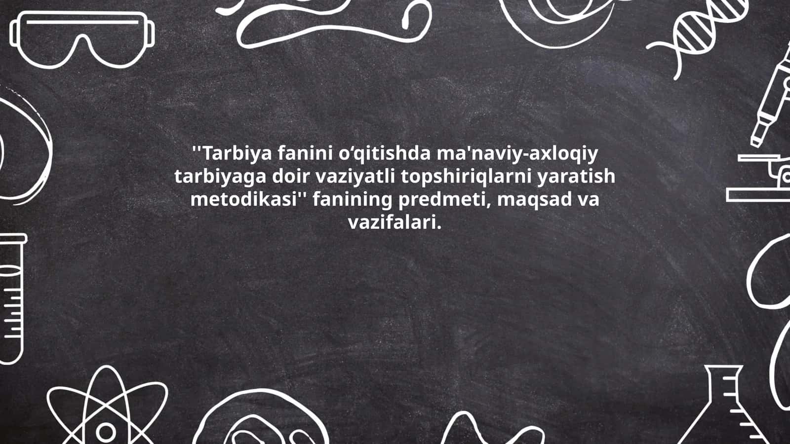 Tarbiya fanini o‘qitishda ma'naviy-axloqiy tarbiyaga doir vaziyatli topshiriqlarni yaratish metodikasi