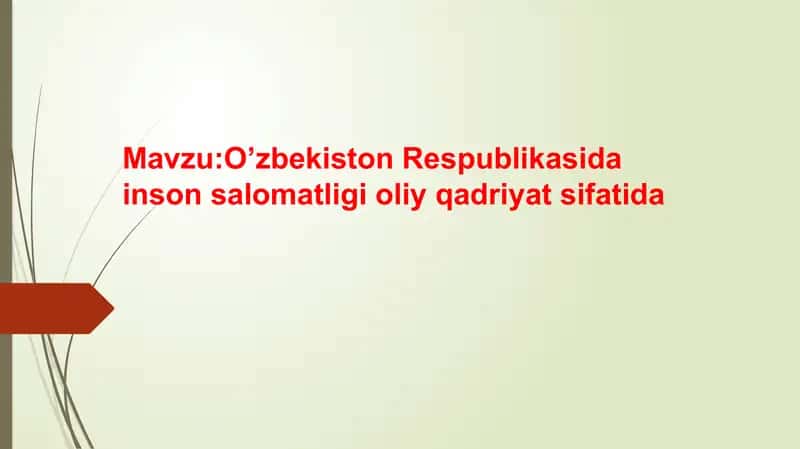 O’zbekiston Respublikasida inson salomatligi oliy qadriyat sifatida