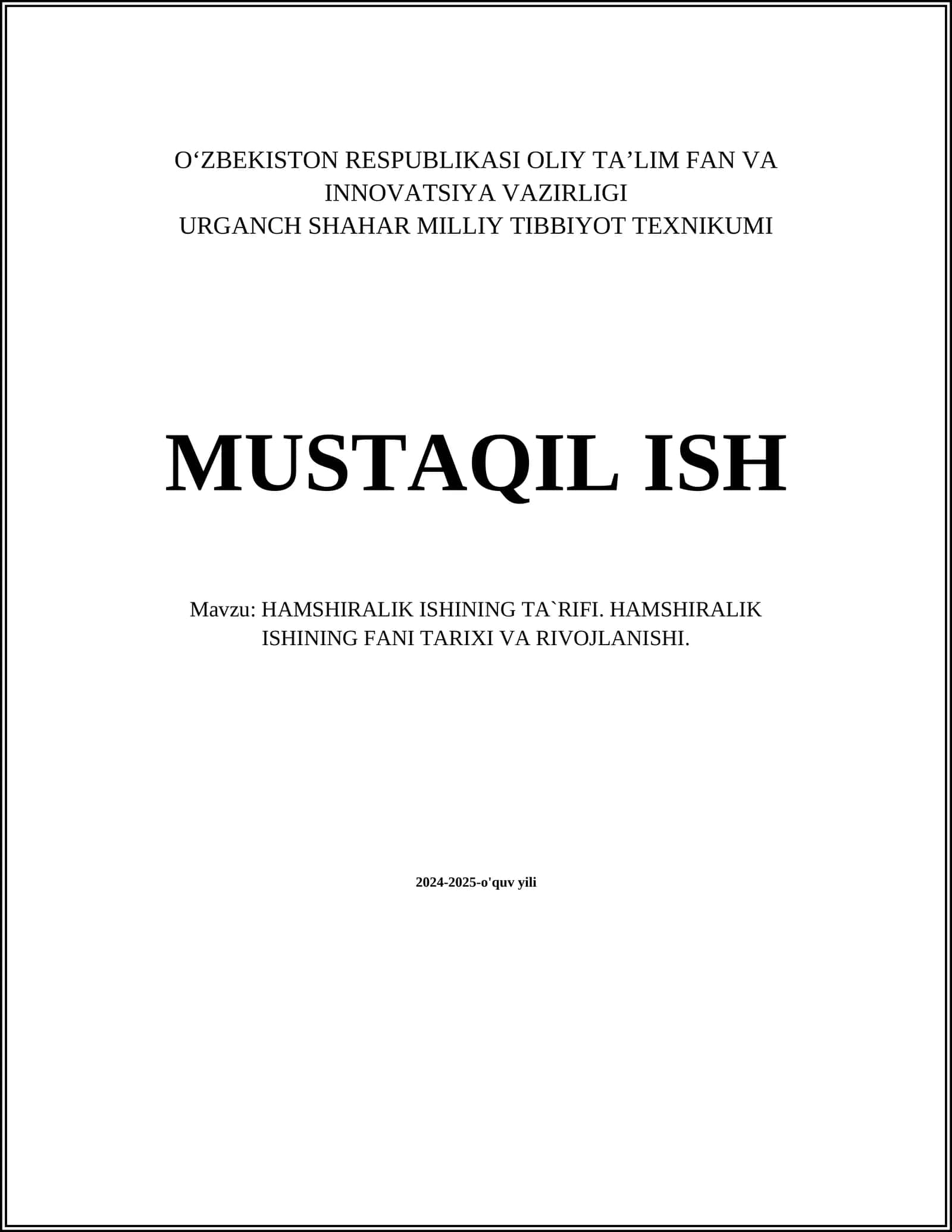 HAMSHIRALIK ISHINING TA`RIFI. HAMSHIRALIK ISHINING FANI TARIXI VA RIVOJLANISHI
