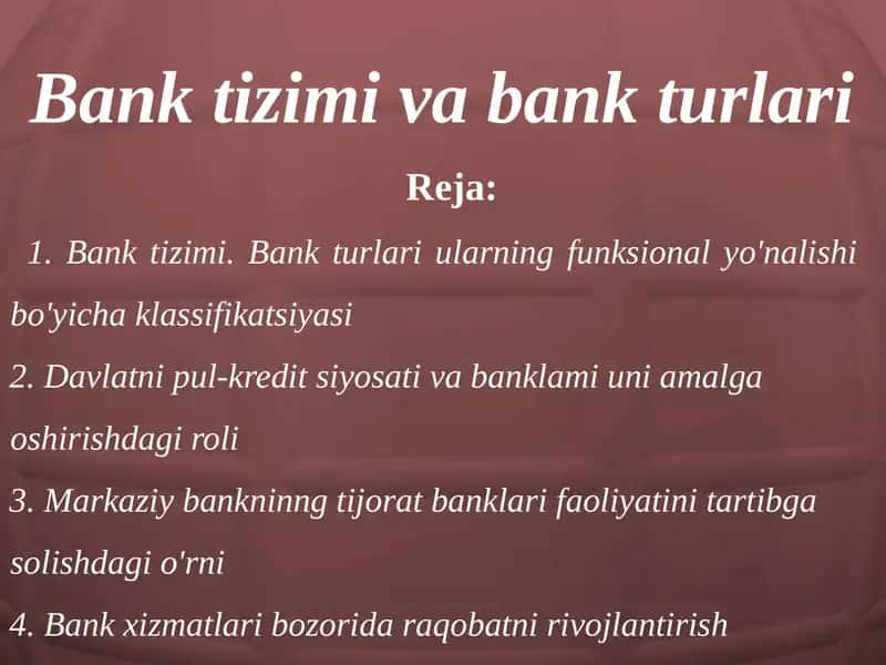 Banktizimi va bank turlari