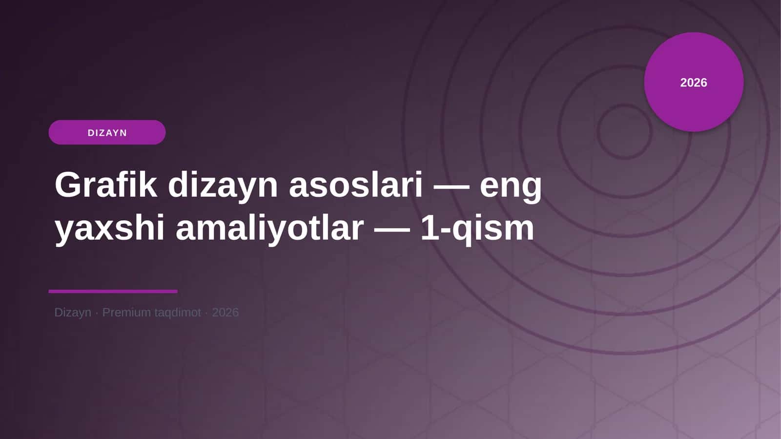 Grafik dizayn asoslari — eng yaxshi amaliyotlar — 1-qism