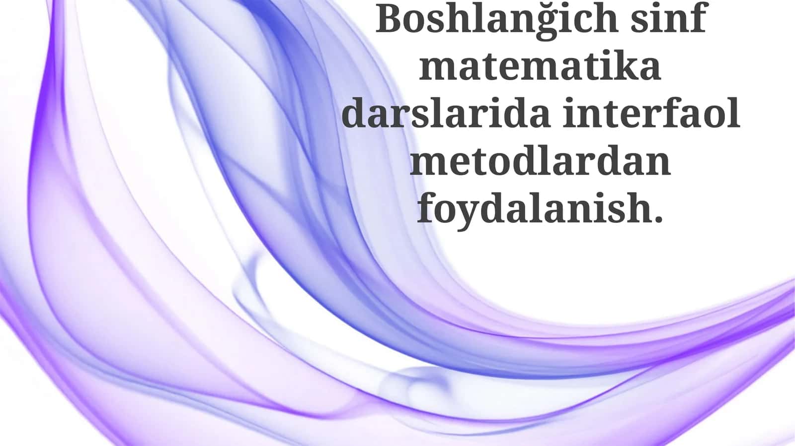 Boshlanğich sinf matematika darslari dasturi