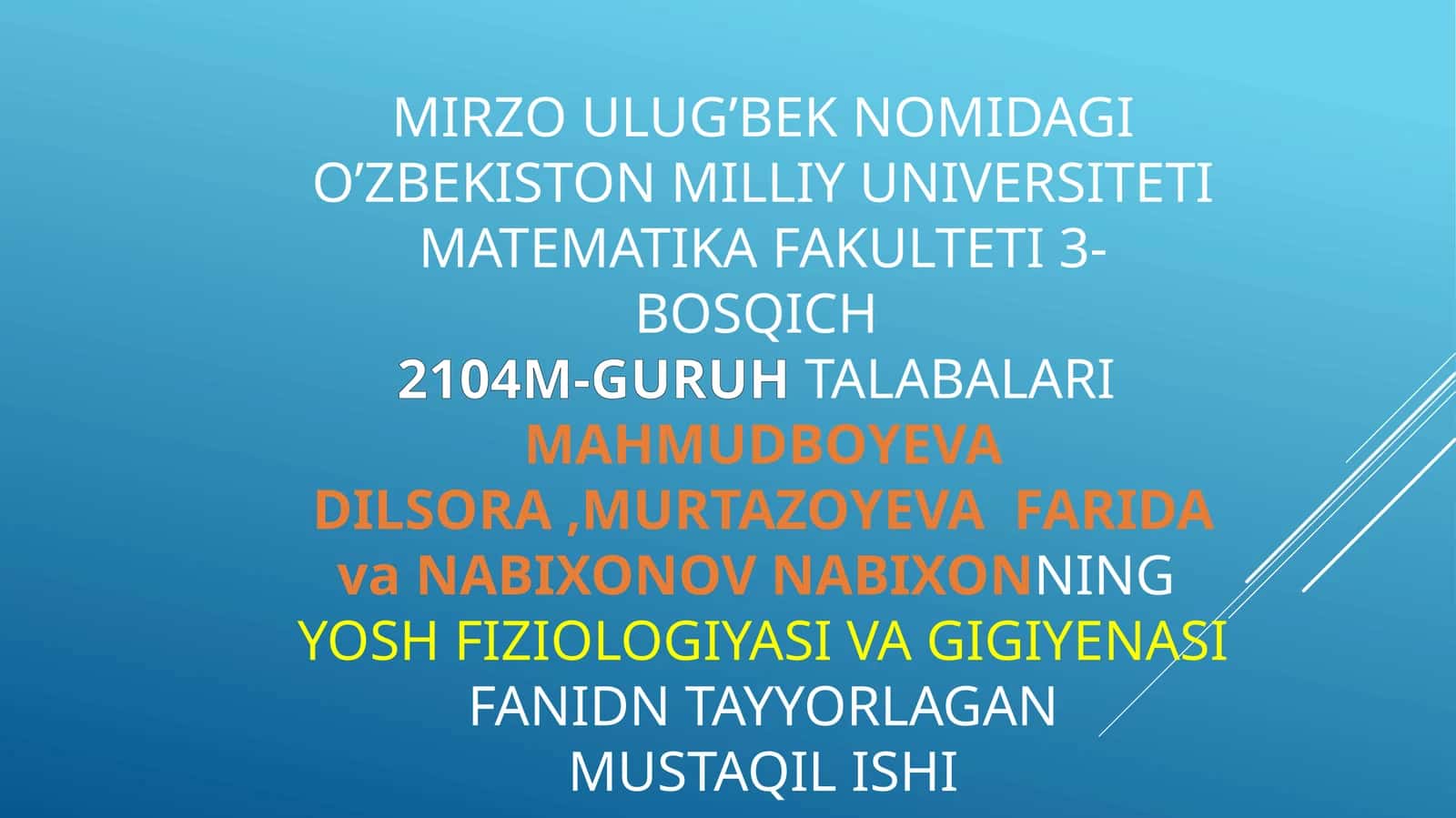 Yosh fiziologiyasi va gigiyenasi fanidan tayyorlagan mustaqil ishi