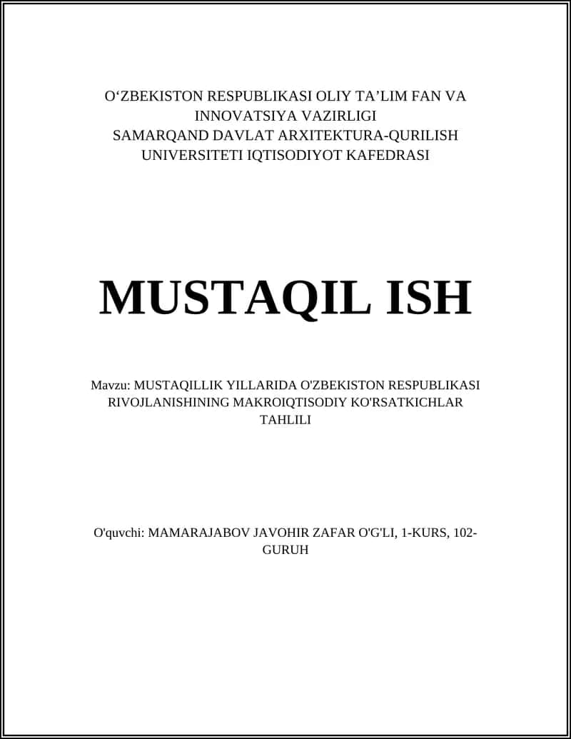 MUSTAQILLIK YILLARIDA O'ZBEKISTON RESPUBLIKASI RIVOJLANISHINING MAKROIQTISODIY KO'RSATKICHLAR TAHLILI