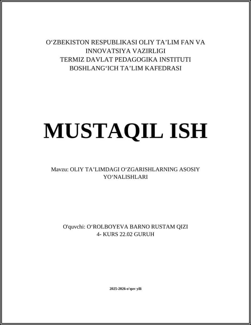 OLIY TAʼLIMDAGI OʻZGARISHLARNING ASOSIY YOʻNALISHLARI